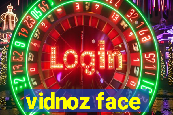 vidnoz face